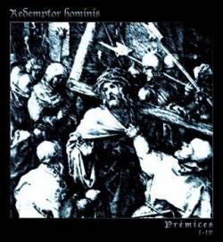 Redemptor Hominis : Prémices I - IV